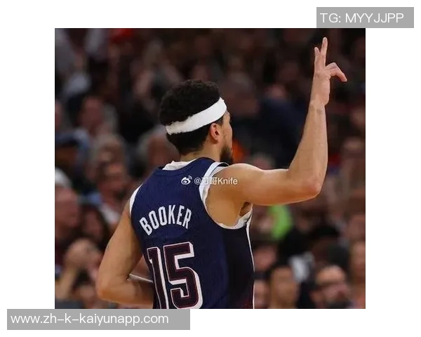 布克上半场火力全开三分球三记助力球队表现出色拿下11分3篮板3助攻1抢断 布克上半场火力全开三分球三记助力球队表现出色拿下11分3篮板3助攻1抢断